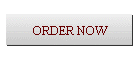 ORDER NOW